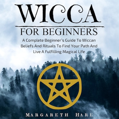 Wicca For Beginners – omslag van het luisterboek van Margareth Hare