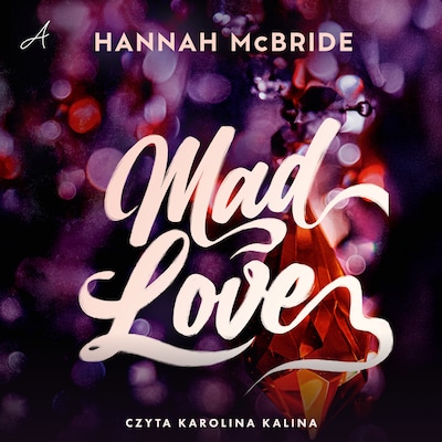 Mad love – okładka audiobooka, autor Hannah McBride