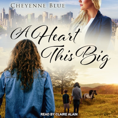 A Heart This Big – omslag til lydbogen af Cheyenne Blue