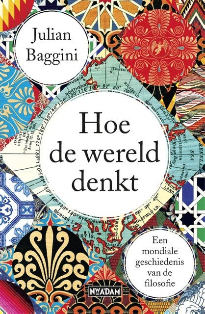 Hoe de wereld denkt: Een mondiale geschiedenis van de filosofie – omslag van het luisterboek van Julian Baggini