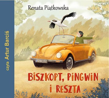 Biszkopt, pingwin i reszta – okładka audiobooka, autor Renata Piątkowska