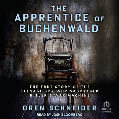 The Apprentice of Buchenwald – omslag til lydbogen af Oren Schneider