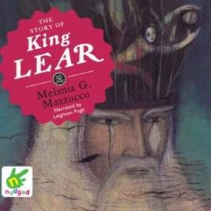 The Story of King Lear – okładka audiobooka, autor Melania G. Mazzucco