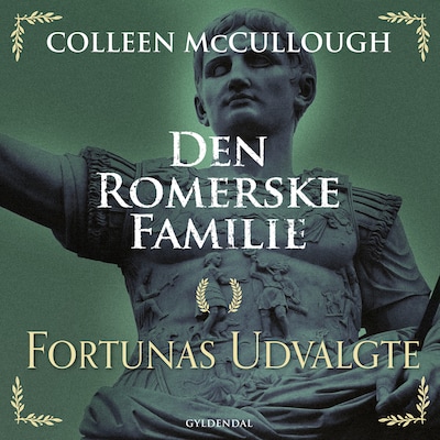 Den romerske familie. Fortunas udvalgte – omslag til lydbogen af Colleen McCullough