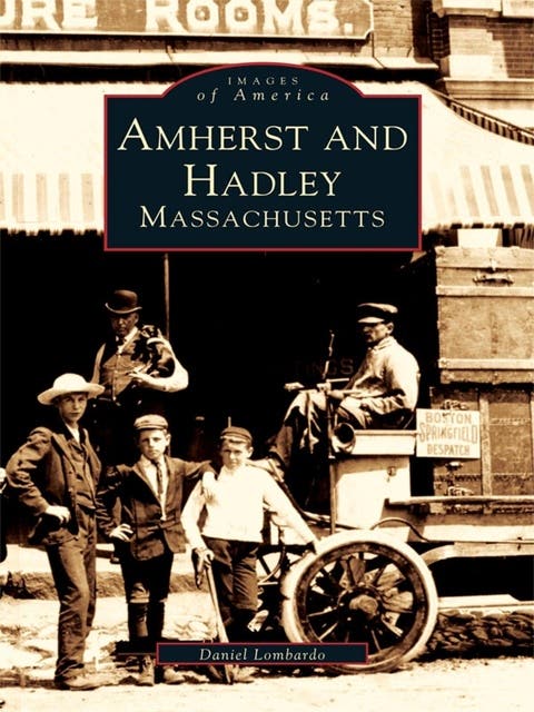 Amherst and Hadley, Massachusetts – omslag til lydbogen af Daniel Lombardo