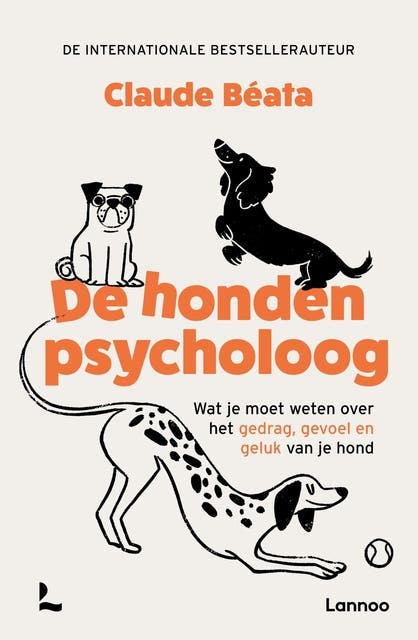 De hondenpsycholoog: Wat je moet weten over het gedrag, gevoel en geluk van je hond – omslag van het luisterboek van Claude Béata