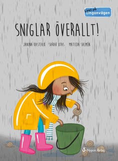 Livat på Lingonvägen. Sniglar överallt! – omslag till ljudboken av Janina Kastevik,Sara Utas