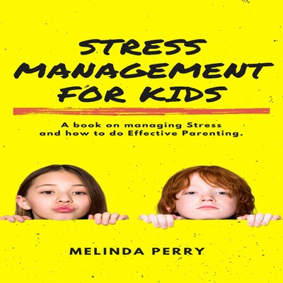 Stress Management For Kids – omslag til lydbogen af Melinda Perry