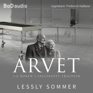 Arvet - Sällskapet, Bok 1 (Oavkortad) – omslag till ljudboken av Lessly Sommer