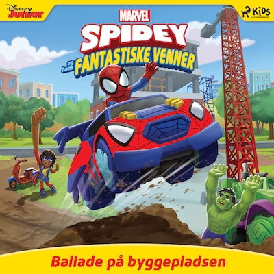 Spidey og hans fantastiske venner - Ballade på byggepladsen – omslag til lydbogen af Marvel