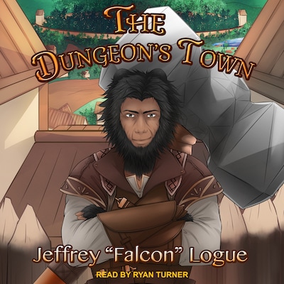 The Dungeon’s Town – omslag til lydbogen af Jeffrey "Falcon" Logue