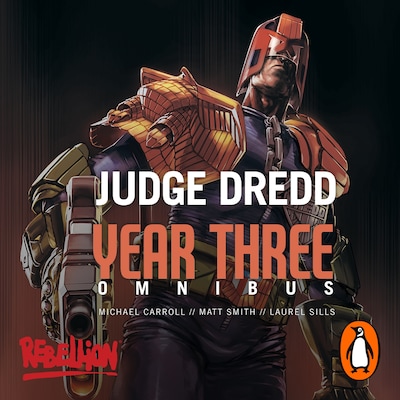 Judge Dredd Year Three – omslag til lydbogen af Michael Carroll, Matthew Smith, Laurel Sills
