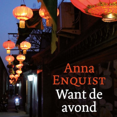 Want de avond