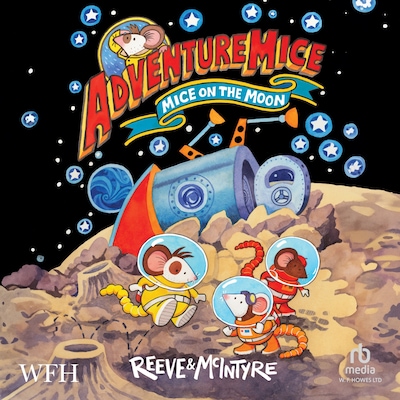 AdventureMice: Mice on the Moon – omslag til lydbogen af Sarah Mcintyre, Philip Reeve