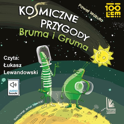 Kosmiczne przygody Bruma i Gruma – okładka audiobooka, autor Paweł Wakuła