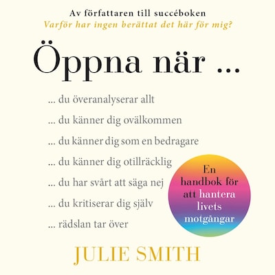 Öppna när : en handbok för att hantera livets motgångar