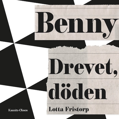 Benny – drevet, döden – omslag till ljudboken av Lotta Fristorp