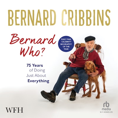 Bernard Who? – omslag til lydbogen af Bernard Cribbins, James Hogg