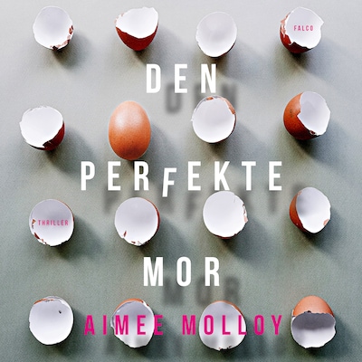 Den perfekte mor – omslag til lydbogen af Aimee Molloy