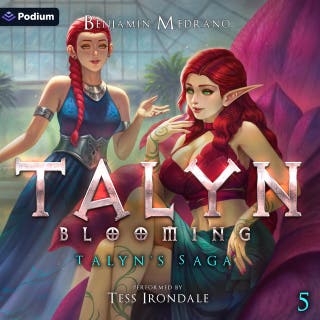 Talyn: Blooming: Talyn's Saga, Book 5