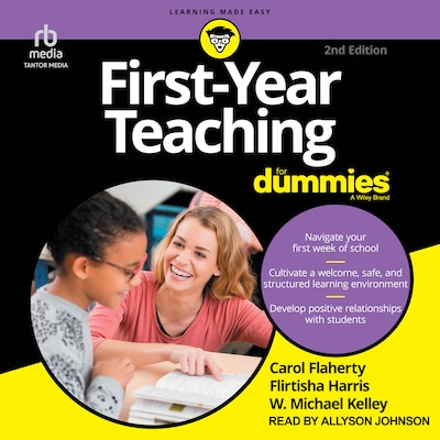 First-Year Teaching For Dummies, 2nd Edition – omslag til lydbogen af W. Michael Kelley, Flirtisha Harris, Carol Flaherty