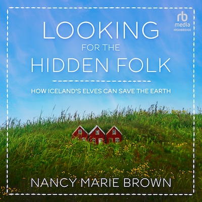 Looking for the Hidden Folk – omslag til lydbogen af Nancy Marie Brown