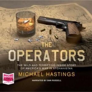 The Operators – okładka audiobooka, autor Michael Hastings