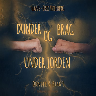 Dunder og Brag under jorden – omslag til lydbogen af Hans-Eric Hellberg