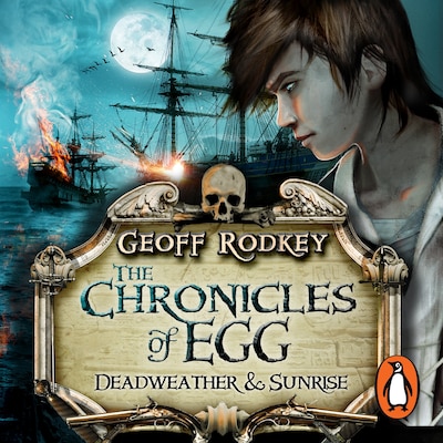 Chronicles of Egg: Deadweather and Sunrise – omslag til lydbogen af Geoff Rodkey