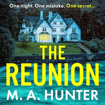 Reunion - One night. One mistake. One secret... (Unabridged)