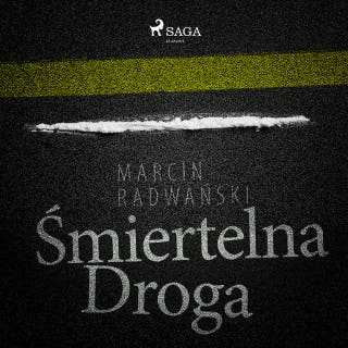 Śmiertelna droga – okładka audiobooka, autor Marcin Radwański
