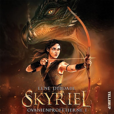 Ovanienprofetierne #1: Skyriel – omslag til lydbogen af Lene Dybdahl