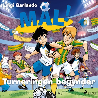 Mål! 3 - Turneringen begynder – omslag til lydbogen af Luigi Garlando