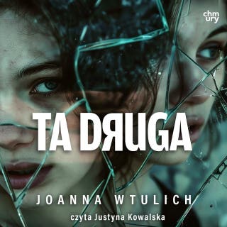 Ta druga – okładka audiobooka, autor Joanna Wtulich