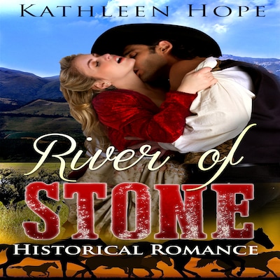 Historical Romance: River of Stone