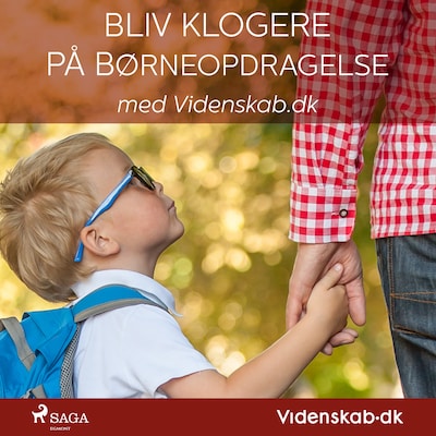 Bliv klogere på børneopdragelse med Videnskab.dk – omslag til lydbogen af . Videnskab.dk