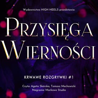 Przysięga Wierności – okładka audiobooka, autor Monika Nawara