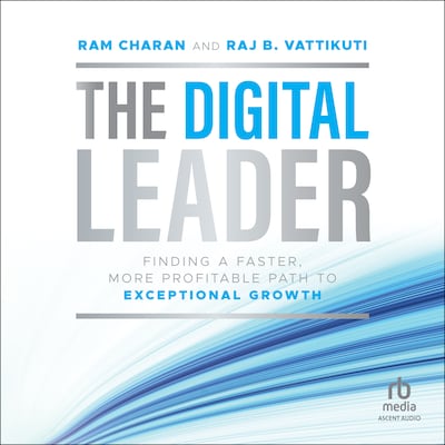 The Digital Leader – omslag til lydbogen af Ram Charan, Raj B. Vattikuti