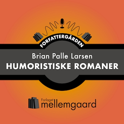 HUMORISTISKE ROMANER – omslag til lydbogen af Brian Palle Larsen