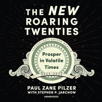 The New Roaring Twenties – omslag til lydbogen af Paul Zane Pilzer
