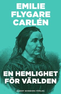En hemlighet för världen – omslag till ljudboken av Emilie Flygare-Carlén