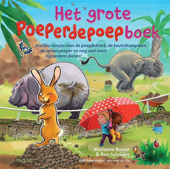 Het grote poeperdepoepboek: Heel veel vrolijke en vieze versjes over bijzondere dieren