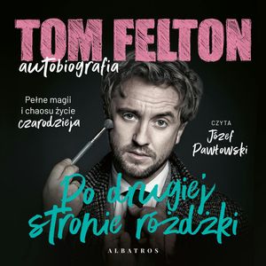 Po drugiej stronie różdżki – okładka audiobooka, autor Tom Felton