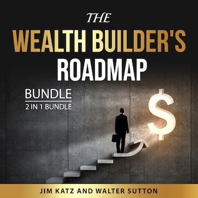 The Wealth Builder's Roadmap Bundle, 2 in 1 Bundle