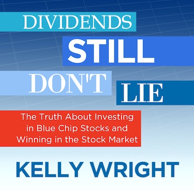 Dividends Still Don't Lie – omslag til lydbogen af Kelley Wright