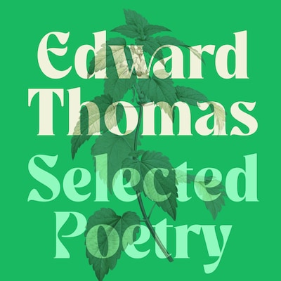 Edward Thomas: The Selected Poetry – omslag til lydbogen af Edward Thomas