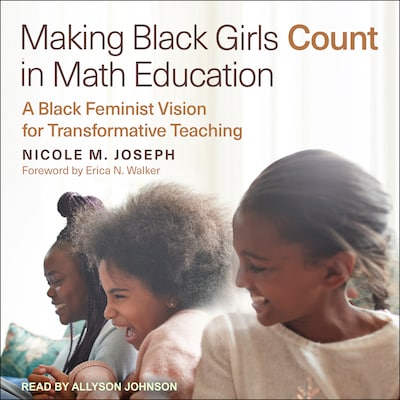 Making Black Girls Count in Math Education – omslag til lydbogen af Nicole M. Joseph
