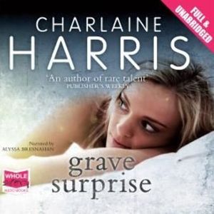 Grave Surprise – okładka audiobooka, autor Charlaine Harris