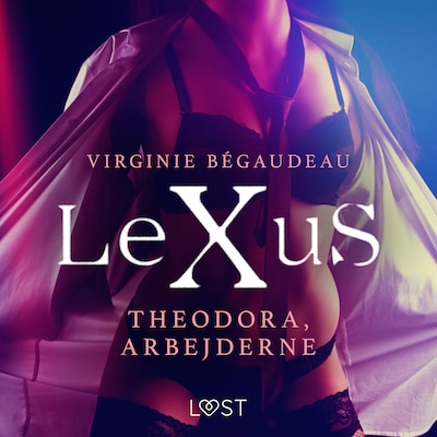 LeXuS: Theodora, arbejderne – omslag til lydbogen af Virginie Bégaudeau