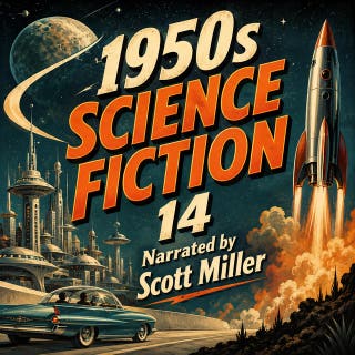 1950s Science Fiction 14: From Martian Storms to Distant Colonies—Twenty-Two Vintage Sci-Fi Adventures – omslag till ljudboken av Robert Sheckley, Poul Anderson, David Mason, Lester Del Rey, Fritz Leiber, Robert Moore Williams, Jerome Bixby, James Blish, Chester S. Geier, Sam Merwin Jr, Paul W. Fairman, Bryce Walton, Fox B. Holden, Walter M. Miller Jr., Ralph Williams, Kenneth Harmon, R. J. Rice, Millard Grimes, Helen Huber, Elaine Wilber